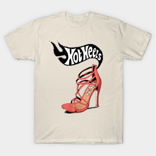 Hot Heels T-Shirt by Kicksaus